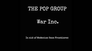 The Pop Group - War Inc.