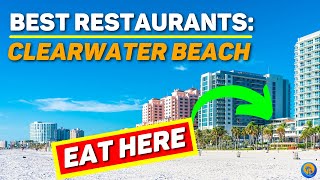 DELICIOUS - Clearwater Beach Restaurants You Need To Try!