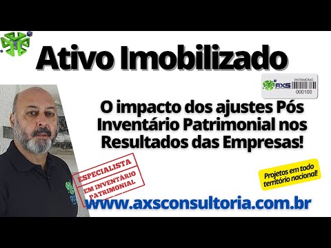 O impacto dos Ajustes Pós Inventário Patrimonial nos Resultados das Empresas - AXS Consultoria! Avaliação Patrimonial Inventario Patrimonial Controle Patrimonial Controle Ativo O impacto dos Ajustes Pós Inventário Patrimonial nos Resultados das Empresas - AXS Consultoria! Consultoria Empresarial Passivo Bancário Ativo Imobilizado Ativo Fixo