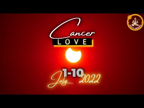 Cancer Love - "Love, Sex, Power, Pain & Pleasure" - July 2022 Love Tarot Reading