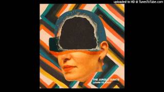 The Jungle Giants - Domesticated Man