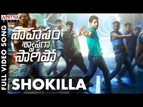 Shokilla Full Video Song | Saahasam Swaasaga Saagipo Full Video Songs | NagaChaitanya, Manjima Mohan