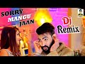 Sorry Mangu Jaan I सॉरी मांगू जान I Remix By Dj Nyala Panchal I Pooja Punjaban II Primus Music