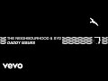 The Neighbourhood, Syd - Daddy Issues (Remix - Official Audio)