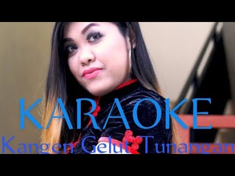 KARAOKE KANGEN GELUT TUNANGAN - SONYA