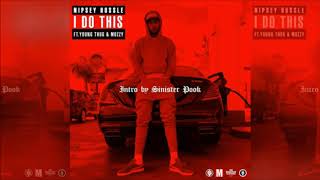 I do this (legendado) Nipsey Hussle ft Mozzy &amp; Young thug