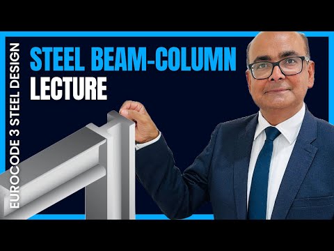 15 Steel beam-column design Lecture | Eurocode 3 Steel Design series