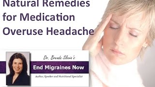 Dr. Brenda Slovin discusses Natural Remedies for Medication Overuse Headache