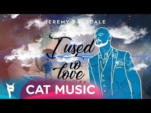 Jeremy Ragsdale - I Used To Love You (Official Single)