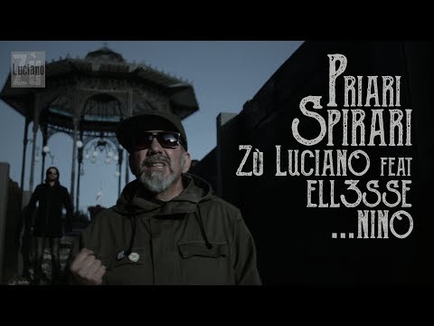 Zù Luciano feat ell3sse e ...nino: "Priari Spirari" (official videoclip)