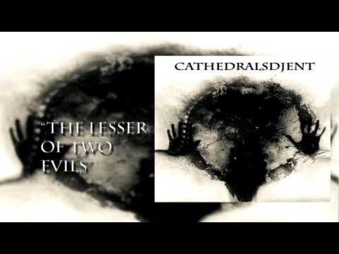 DJENT INSTRUMENTAL - THE LESSER OF TWO EVILS - CATHEDRALSDJENT