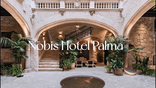 LUXURY Hotel in PALMA MALLORCA - Nobis Hotel Palma FULL HOTEL TOUR - Michelin Ke