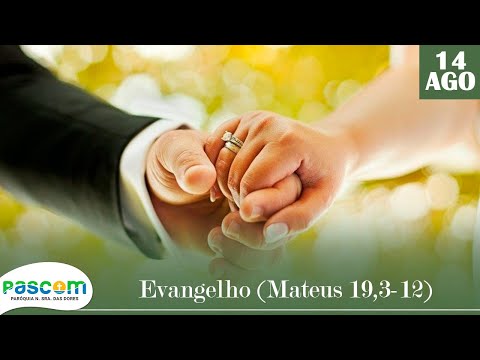 EVANGELHO DE HOJE | 14/08/2020