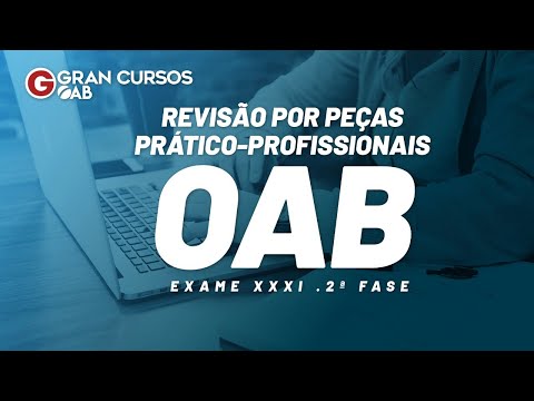 Revisão por Peças Prático-profissionais - 2ª Fase do Exame XXXI - Direito Civil