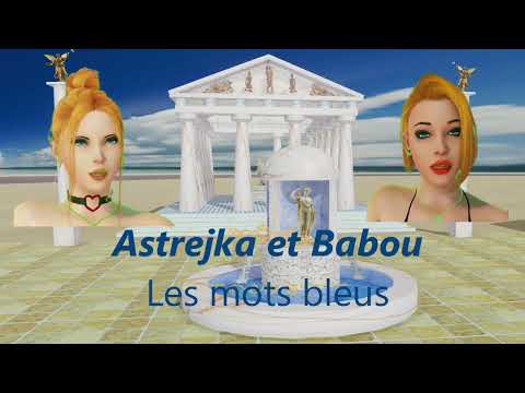 Les Mots Bleus  par Astrejka et Babou