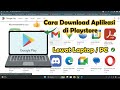Cara Download Aplikasi Di Playstore Lewat Laptop PC