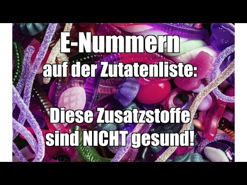 E-Nummern auf der Zutatenliste: Diese Zusatzstoffe sind NICHT gesund!