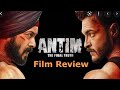 Antim Review by Sahil Chandel | Salman Khan | Ayush Sharma