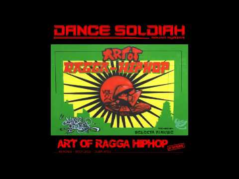 DANCE SOLDIAH - ART OF RAGGA HIP HOP VOL 2 - 2009 - Mix by Selecta Niakwe