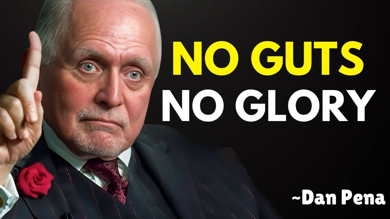 Stop Making Excuses and Take the Damn Risk Now! | Dan Pena | Best Motivational Speech