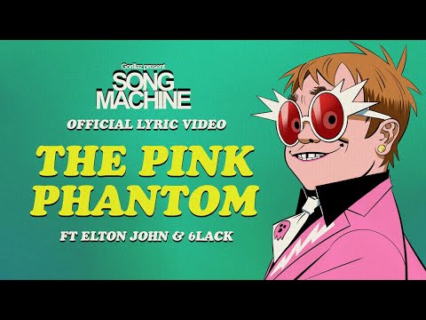 Gorillaz, Elton John, 6LACK - The Pink Phantom