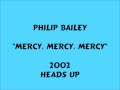 Philip Bailey - Mercy, Mercy, Mercy - 2002