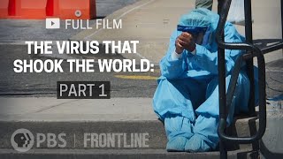 The Virus That Shook the World: Part One (full documentary) | FRONTLINE