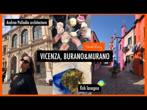 day trips from VENICE: Vicenza, Burano&Murano
