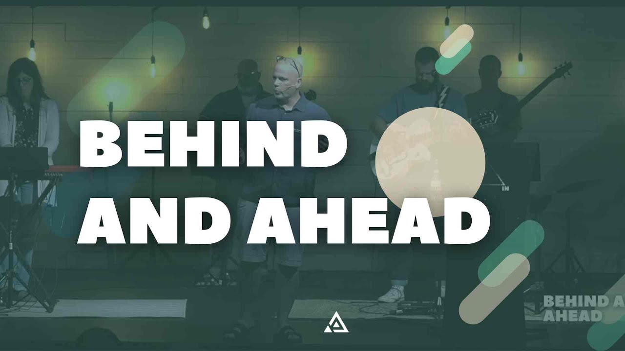Behind and Ahead | Ryan Snow