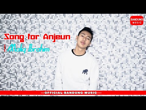 Song for anjeun - Maliq Ibrahim [Official Bandung Music]