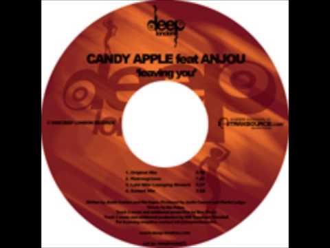 CANDY APPLE feat. ANJOU - Leaving You (Original Mix)