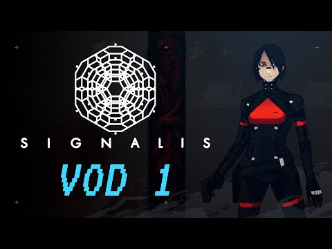 PEKINWOOF MADE ME PLAY ANOTHER GAME... Signalis #1