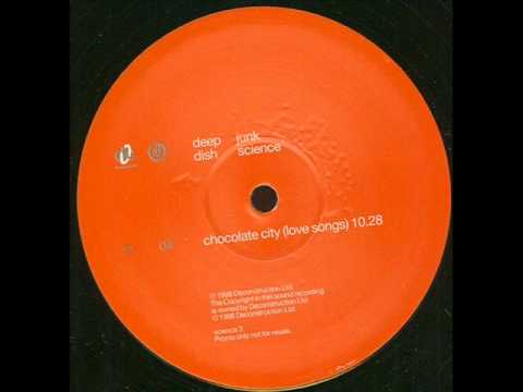 Deep Dish - Chocolate City (Love Songs)