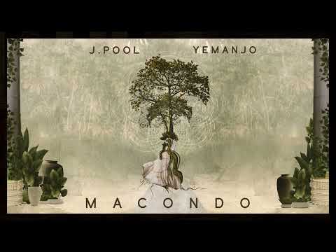 Macondo - J Pool & Yemanjo