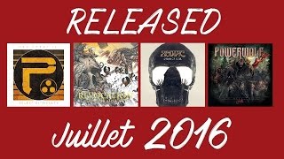 Released - Juillet 2016 (2/2) :  Zodiac, Periphery, Powerwolf...