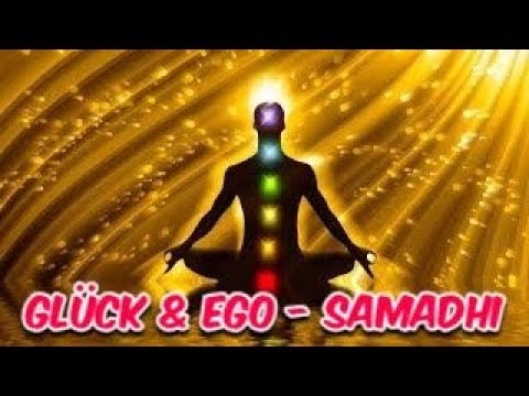 Glück und Ego - Samadhi
