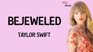 Taylor Swift - Bejeweled (Lyrics) | Midnight