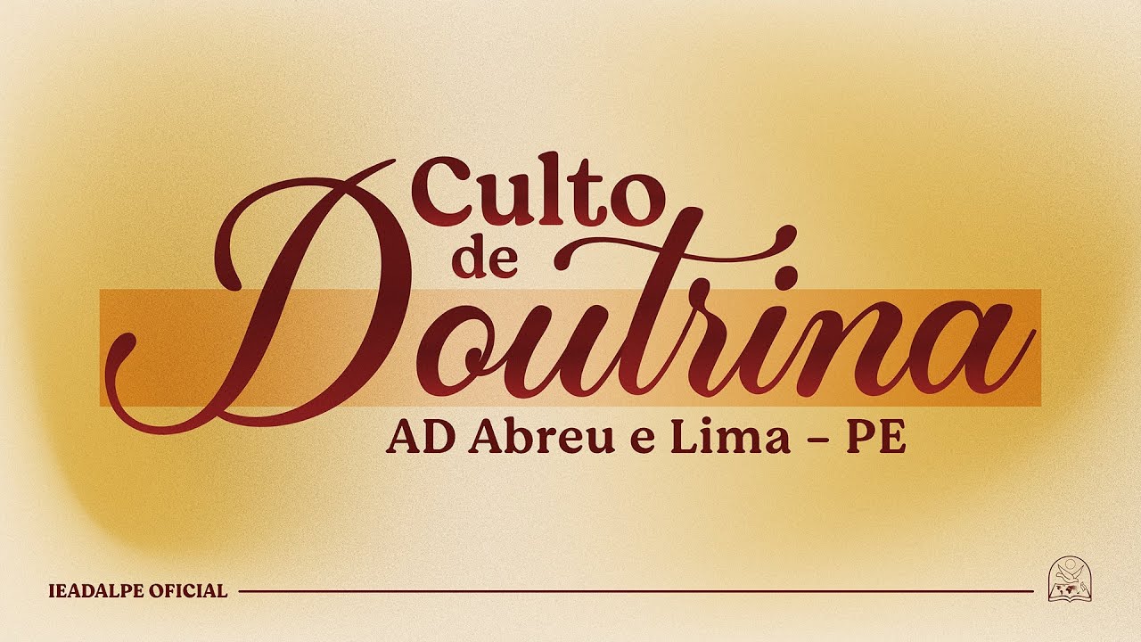 Doutrina - Templo Central - Ieadalpe - Culto Ao Vivo - 07/02/2025