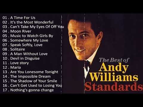 Andy Williams Greatest Hits Full Album - Best Of Andy Williams Songs