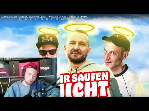 M.I.K.I X 257ers [Mike]  KREISLIGALEGENDE  WIR SAUFEN NICHT (PROD. BY SINIMA) REACTION