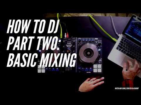 How to Mix The Basics Pt 2 | Serato Intro | Scratch DJ Academy