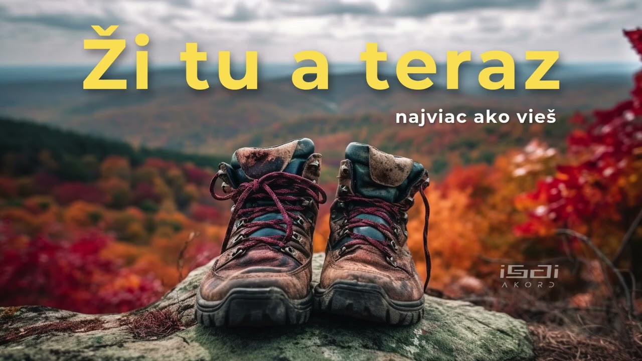 Ži tu a teraz