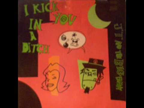 J.T & The big family - I kick you in a ditch