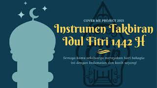 Download lagu Instrumen Takbiran Idul Fitri 1442 H - Cover Me Project (Tanpa Vocal) mp3 Download lagu Instrumen Takbiran Idul Fitri 1442 H - Cover Me Project (Tanpa Vocal) mp3