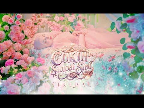 Cik Epal - Cukup Sampai Sini (Official Music Video)