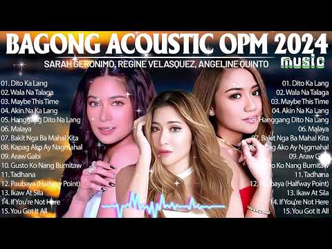 Bagong OPM Love Songs 2024 💖 | Angeline Quinto, Sarah Geronimo, Morissette, Moira at Iba Pa 🎶