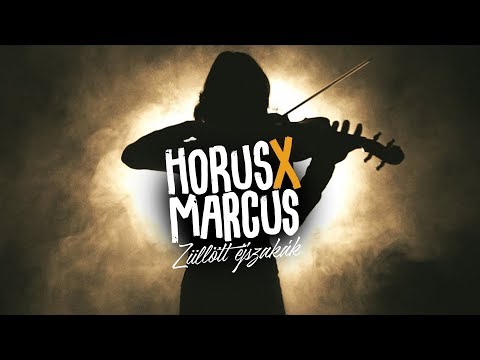 Horus x Marcus - Züllött éjszakák (Official Music Video)