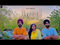 Jatti | Raj sohal Jatti | Latest punjabi song 2022 | Deep aman | Ammy | Bhangra beats