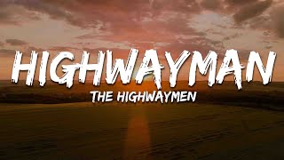 The Highwaymen, Willie Nelson, Johnny Cash, Waylon Jennings, Kris Kristofferson - Highwayman(Lyrics)