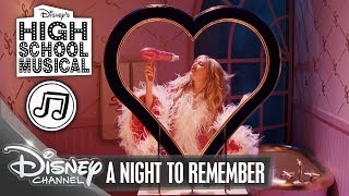 A Night To Remember | High School Musical Songs